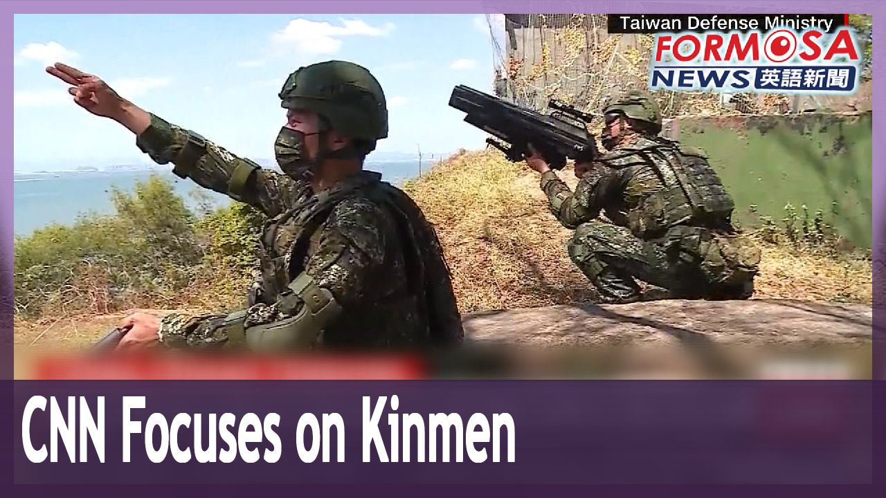 CNN reporter in Kinmen to focus on China’s military escalations