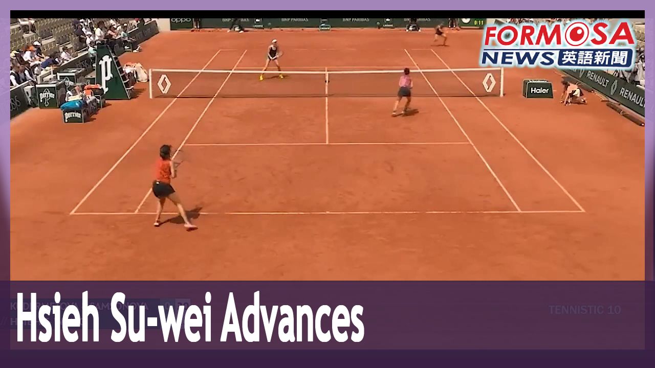 Hsieh Suwei, Wang Xinyu reach French Open semis Formosa News