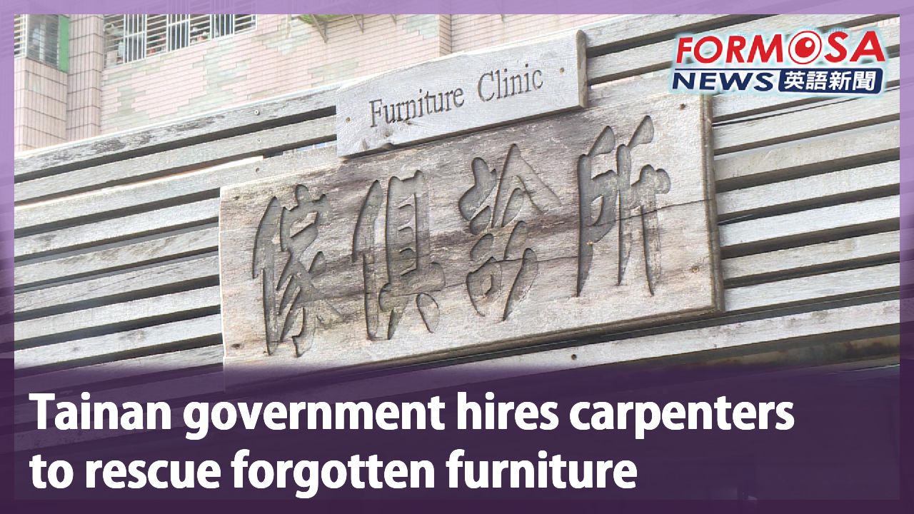 Tainan government hires carpenters to rescue furniture Formosa News