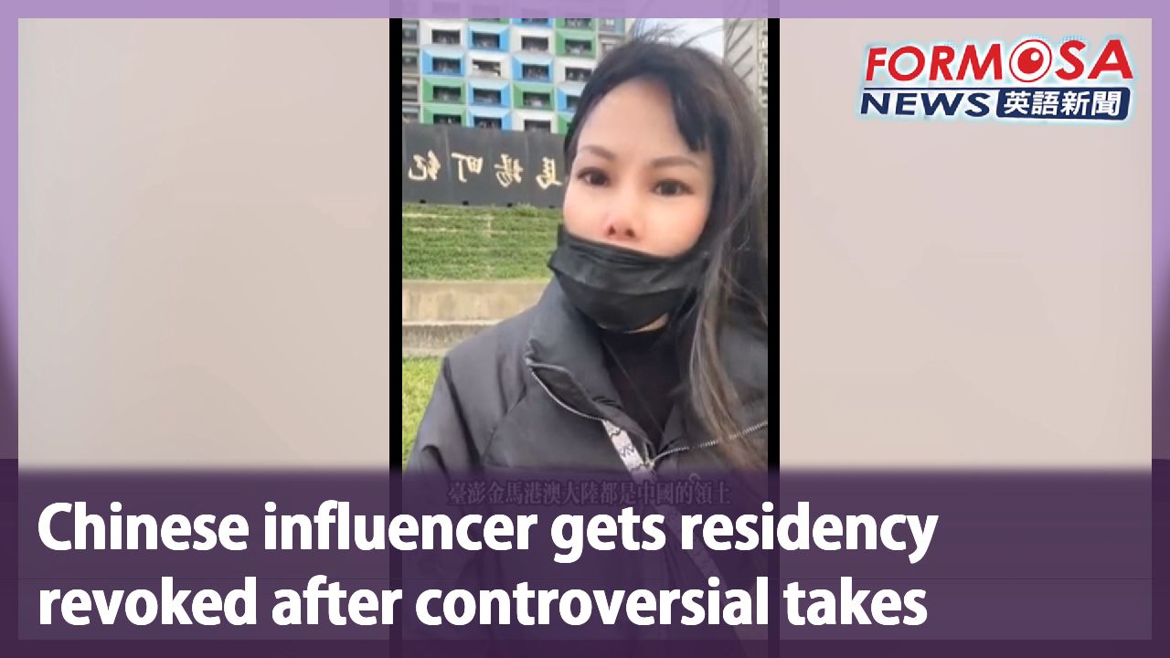 Chinese influencer gets residency revoked after controversial takes -  Formosa News