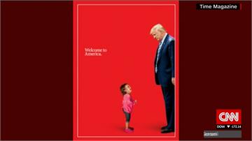 「小女孩哭找媽媽」時代封面諷川普零容忍政策