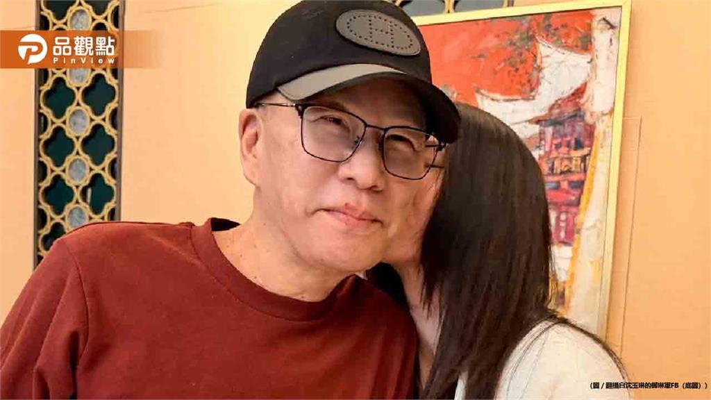 血癌纏身暴瘦！沈玉琳58歲生日曝光憔悴近況 